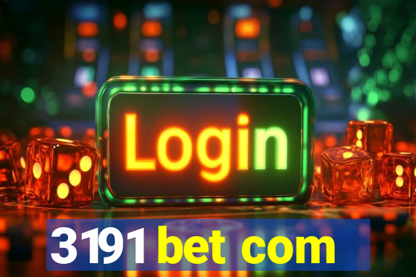 3191 bet com